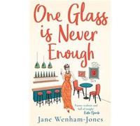 One Glass is Never Enough by Jane WenhamJones Jane WenhamJones (Auteur)