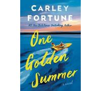 One Golden Summer by Carley Fortune [Paperback] NEUF