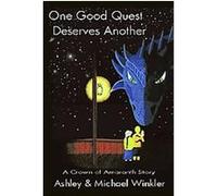 One Good Quest Deserves Another Ashley Winkler, Michael Winkler (Auteur)