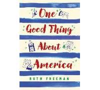 One Good Thing About America