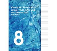 One Good Thing About Music, When It Hits You, You Feel No Pain: Blank Sheet Music Notebook Wide Staff Blank Manuscript Paper Staff Paper Notebook - Vol 11
