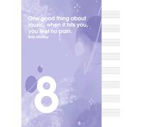 One Good Thing About Music, When It Hits You, You Feel No Pain: Blank Sheet Music Notebook Wide Staff Blank Manuscript Paper Staff Paper Notebook - Vol 17