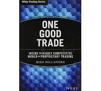One Good Trade – Dans le monde hautement concurrentiel du trading pour compte propre