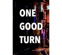 One Good Turn