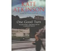 One good turn Kate Atkinson (Auteur)