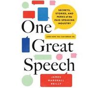 One Great Speech by James Marshall Reilly James Marshall Reilly (Auteur)