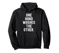One Hand Wash The Other Wisdom Inspirational Men Women Sweat à Capuche