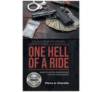 One Hell Of A Ride