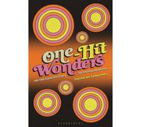 One-Hit Wonders: An Oblique History Of Popular Music