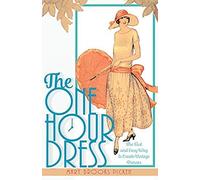 One Hour Dress-17 Easy-To-Sew Vintage Dress Designs From 1924 (Book 1)