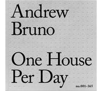 One House Per Day by Andrew Bruno Andrew Bruno (Auteur)