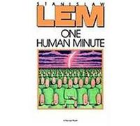One Human Minute Stanislaw Lem (Auteur)