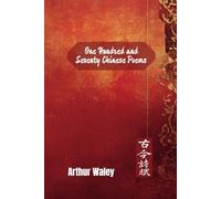 One Hundred and Seventy Chinese Poems: Annotated