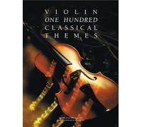 One Hundred Classical Themes: Violin by Frith, Martin (1991)