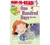 One Hundred Days (Plus One): Ready-to-Read Level 1