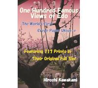 One Hundred Famous Views of Edo: The World's First Crepe Paper Ukiyo-e