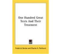 One Hundred Great Texts and Their Treatment