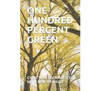 One Hundred Percent Green