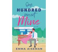 One Hundred Percent Mine (A GERI Labs book)
