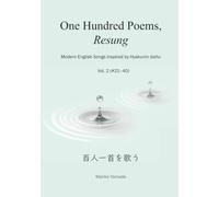 One Hundred Poems, Resung: Modern English Songs Inspired by Hyakunin Isshu, Volume 2 (#21-40)