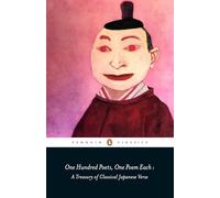 One Hundred Poets, One Poem Each: A Treasury of Classical Japanese Verse