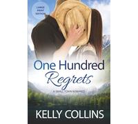 One Hundred Regrets: A Small Town Romance