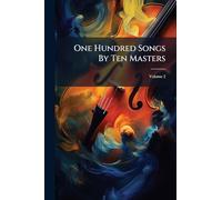 One Hundred Songs By Ten Masters