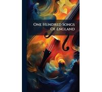 One Hundred Songs Of England