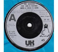One Hundred Ton And A Feather - One Hundred Ton And A Feather - When A Child Is Born [7'' Vinyl] UK 160 [Vinyl LP]