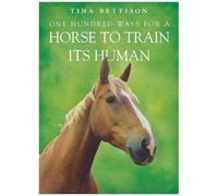 One Hundred Ways For A Horse To Train Its Human