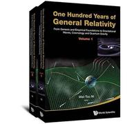 One Hundred Years Of General Relativity: From Genesis And Empirical Foundations To Gravitational Waves, Cosmology And Quantum Gravity (In 2 Volumes)