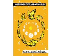 One Hundred Years of Solitude: A Novel
