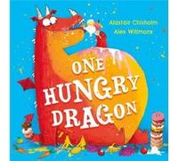 One Hungry Dragon by Alastair Chisholm Alastair Chisholm (Auteur)