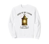 One If by Land 1775 Lanterne Coloniale Histoire américaine Sweatshirt