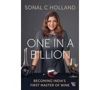 One In a Billion: Becoming India's First Master of Wine