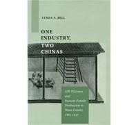 One Industry Two Chinas by Lynda S. Bell Lynda Schaefer Bell (Auteur)