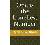 One Is The Loneliest Number