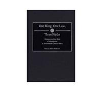 One King, One Law, Three Faiths