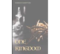 One Kingdom: Essays in Honor of Christian Unity