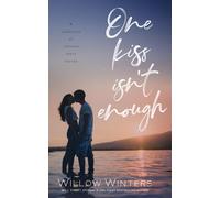 One Kiss Isn't Enough