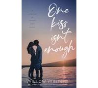 One Kiss Isn't Enough