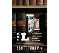 One L: The Turbulent True Story of a First Year at Harvard Law School Turow, Scott (Auteur)