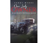 One Lady Owner: Memoirs of a Motoring Madam