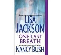 One Last Breath Lisa Jackson Nancy Bush (Auteur)