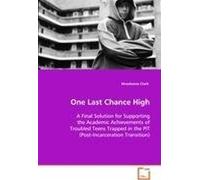 One Last Chance High