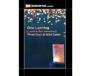 One Last Hug: Three Days at Grief Camp