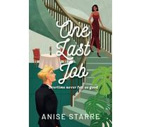 One Last Job: A steamy workplace contemporary romance