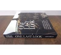 One Last Look: A Sentimental Journey to the Eighth Air Force Heavy Bomber Bases of World War II in England