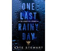 One Last Rainy Day: The Legacy of a Prince