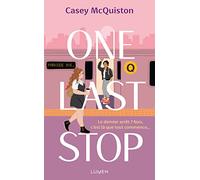 Casey McQuiston – One Last Stop – Roman adolescent – Broché (trad. Mathilde Tamae-Bouhon)